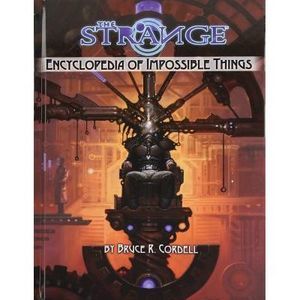 The Strange Encyclopedia of Imposs Thing -- Monte Cook Games